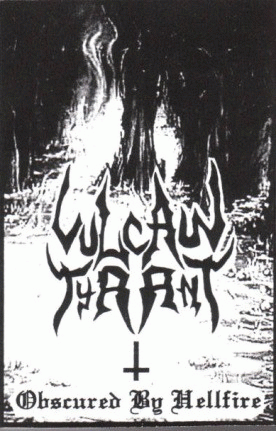 Vulcan Tyrant : Obscured by Hellfire